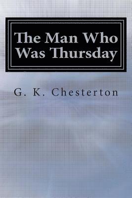 G. K. Chesterton - The Man Who Was Thursday: A Nightmare, Häftad