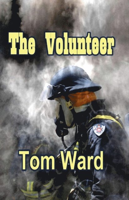 Tom Ward - Volunteer, E-bok