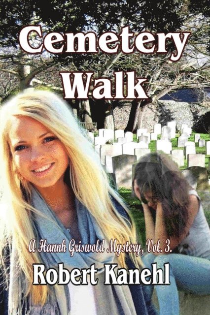 Robert Kanehl - Cemetery Walk, E-bok