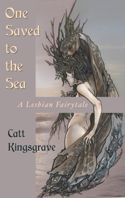 Catt Kingsgrave - One Saved to the Sea, E-bok