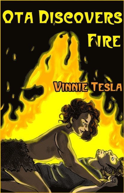 Vinnie Tesla - Ota Discovers Fire, E-bok
