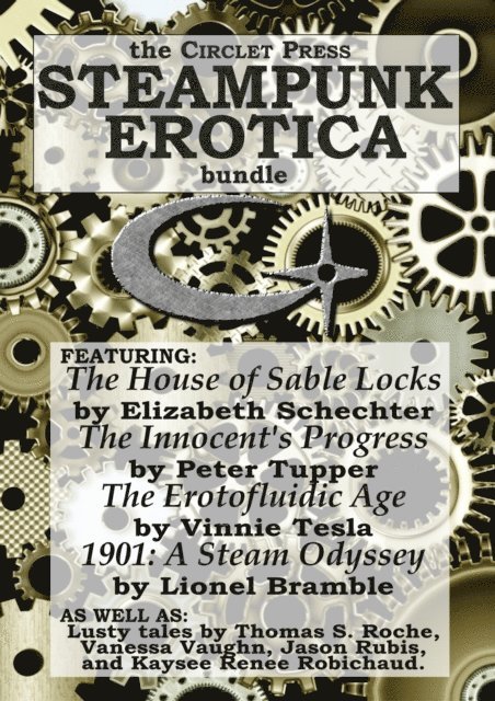 J. Blackmore, Lionel Bramble, Vinnie Tesla, Peter Tupper, Elizabeth Schechter - Circlet Press Steampunk Erotica Bundle, E-bok