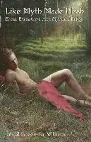Kierstin Cherry, Nadine Wilmot - Like Myth Made Flesh: Erotic Encounters with Mythical Beings, Häftad. Tillgänglighet: Lägg i varukorg