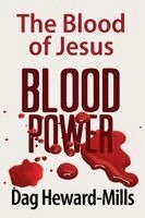 Dag Heward-Mills - Blood Power, Häftad