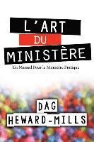 Dag Heward-Mills - L'Art Du Ministere, Häftad