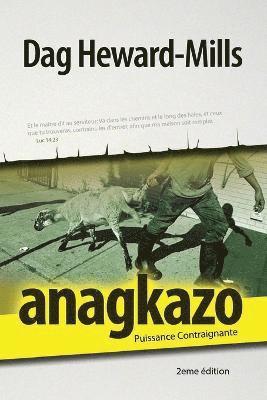 Dag Heward-Mills - Anagkazo (2eme édition), Häftad
