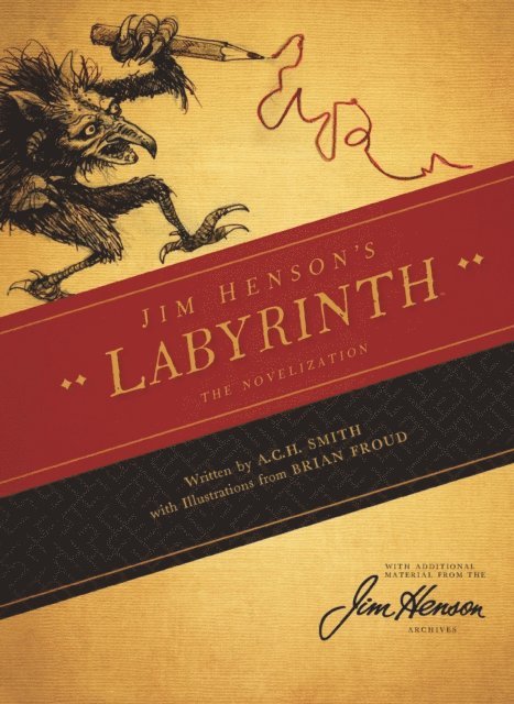 A.C.H. Smith - Jim Henson's Labyrinth: The Novelization, E-bok