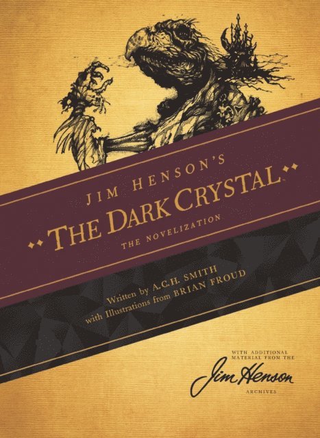 A.C.H. Smith, Jim Henson - Jim Henson's The Dark Crystal Novelization, E-bok