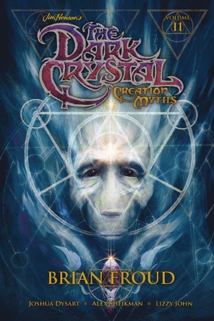 Joshua Dysart - Jim Henson's The Dark Crystal: Creation Myths Vol. 2, E-bok