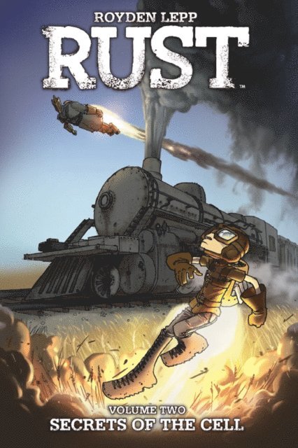 Royden Lepp - Rust Vol. 2: Secrets of the Cell, E-bok