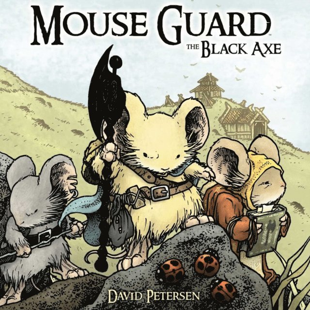 David Petersen - Mouse Guard Volume 3: The Black Axe, E-bok
