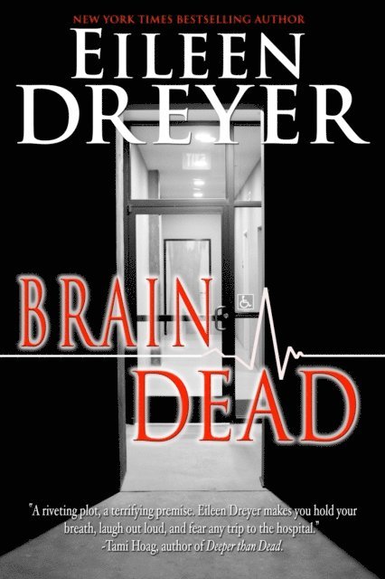 Eileen Dreyer - Brain Dead, E-bok