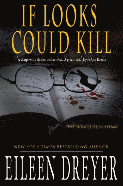 Eileen Dreyer - If Looks Could Kill, E-bok