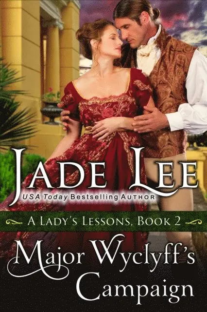 Jade Lee - Major Wyclyff's Campaign (A Lady's Lessons, Book 2), E-bok. Tillgänglighet: Lägg i varukorg