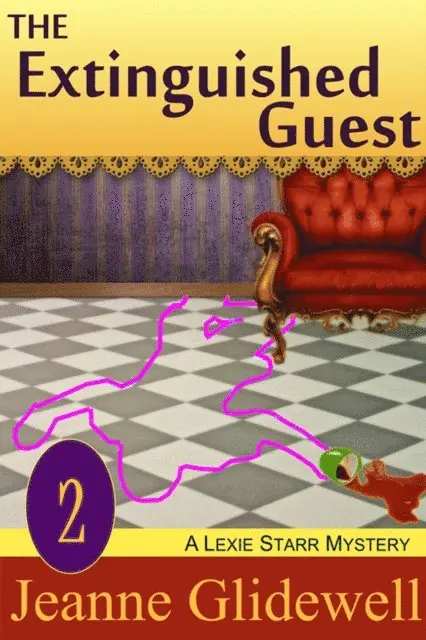 Jeanne Glidewell - Extinguished Guest (A Lexie Starr Mystery, Book 2), E-bok. Tillgänglighet: Lägg i varukorg