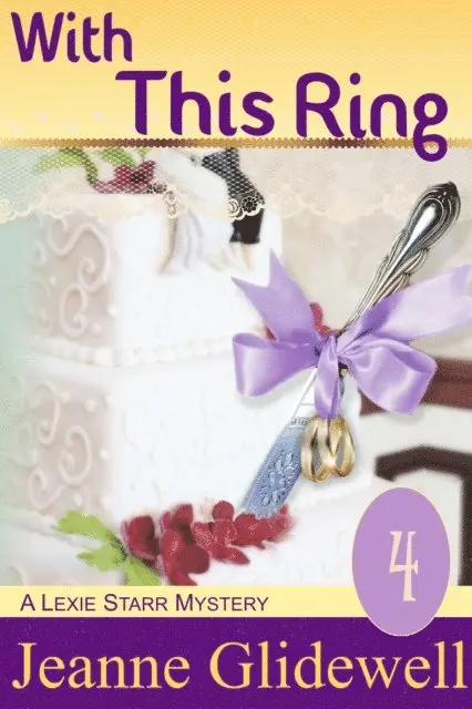 Jeanne Glidewell - With This Ring (A Lexie Starr Mystery, Book 4), E-bok. Tillgänglighet: Lägg i varukorg