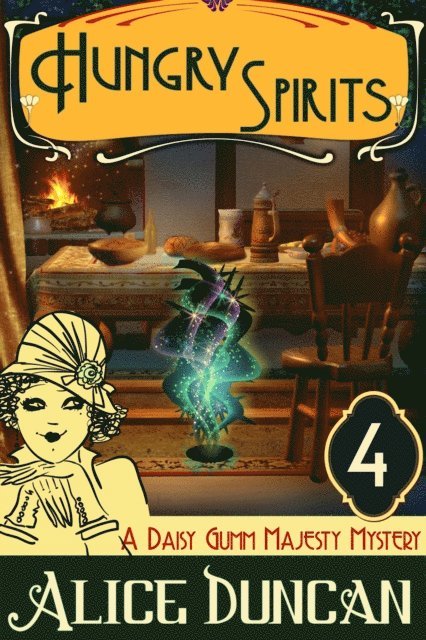 Alice Duncan - Hungry Spirits (A Daisy Gumm Majesty Mystery, Book 4), E-bok