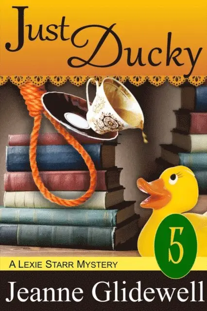 Jeanne Glidewell - Just Ducky (A Lexie Starr Mystery, Book 5), E-bok. Tillgänglighet: Lägg i varukorg