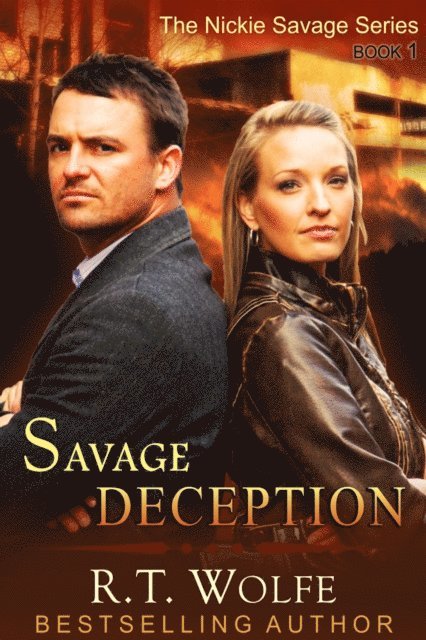 R.T. Wolfe - Savage Deception (The Nickie Savage Series, Book 1), E-bok