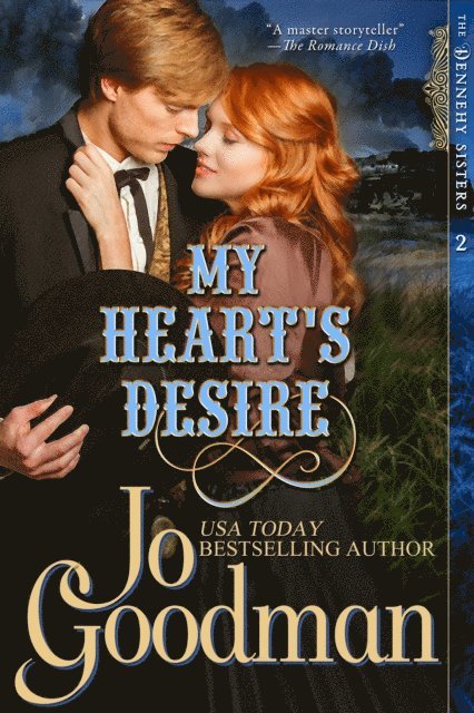 Jo Goodman - My Heart's Desire (The Dennehy Sisters Series, Book 2), E-bok