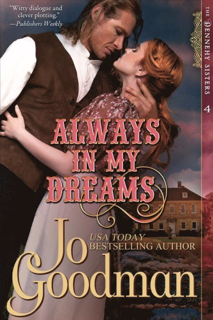 Jo Goodman - Always in My Dreams (The Dennehy Sisters Series, Book 4), E-bok