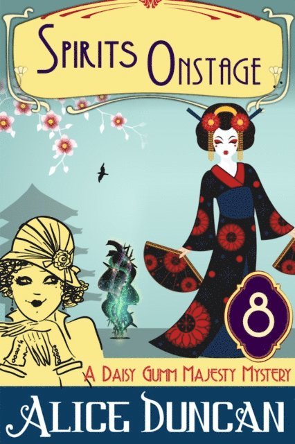 Alice Duncan - Spirits Onstage (A Daisy Gumm Majesty Mystery, Book 9), E-bok. Tillgänglighet: Lägg i varukorg
