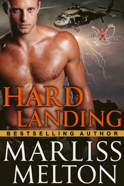 Marliss Melton - Hard Landing (The Echo Platoon Series, Book 2), E-bok
