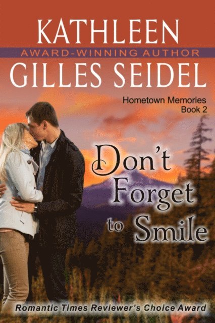 Kathleen Gilles Seidel - Don't Forget to Smile (Hometown Memories, Book 2), E-bok