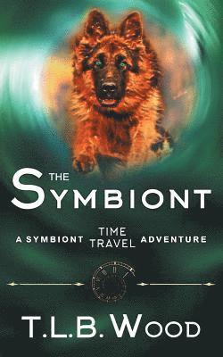 T L B Wood - Symbiont (The Symbiont Time Travel Adventures Series, Book 1), Häftad