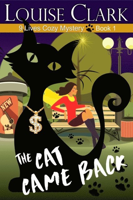 Louise Clark - Cat Came Back (The 9 Lives Cozy Mystery Series, Book 1), E-bok