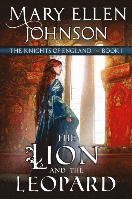 Mary Ellen Johnson - Lion and the Leopard (The Knights of England Series, Book 1), E-bok. Tillgänglighet: Lägg i varukorg
