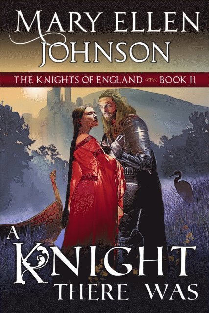 Mary Ellen Johnson - Knight There Was (The Knights of England Series, Book 2), E-bok. Tillgänglighet: Lägg i varukorg