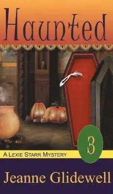 Jeanne Glidewell - Haunted (A Lexie Starr Mystery, Book 3), Inbunden. Tillgänglighet: Lägg i varukorg