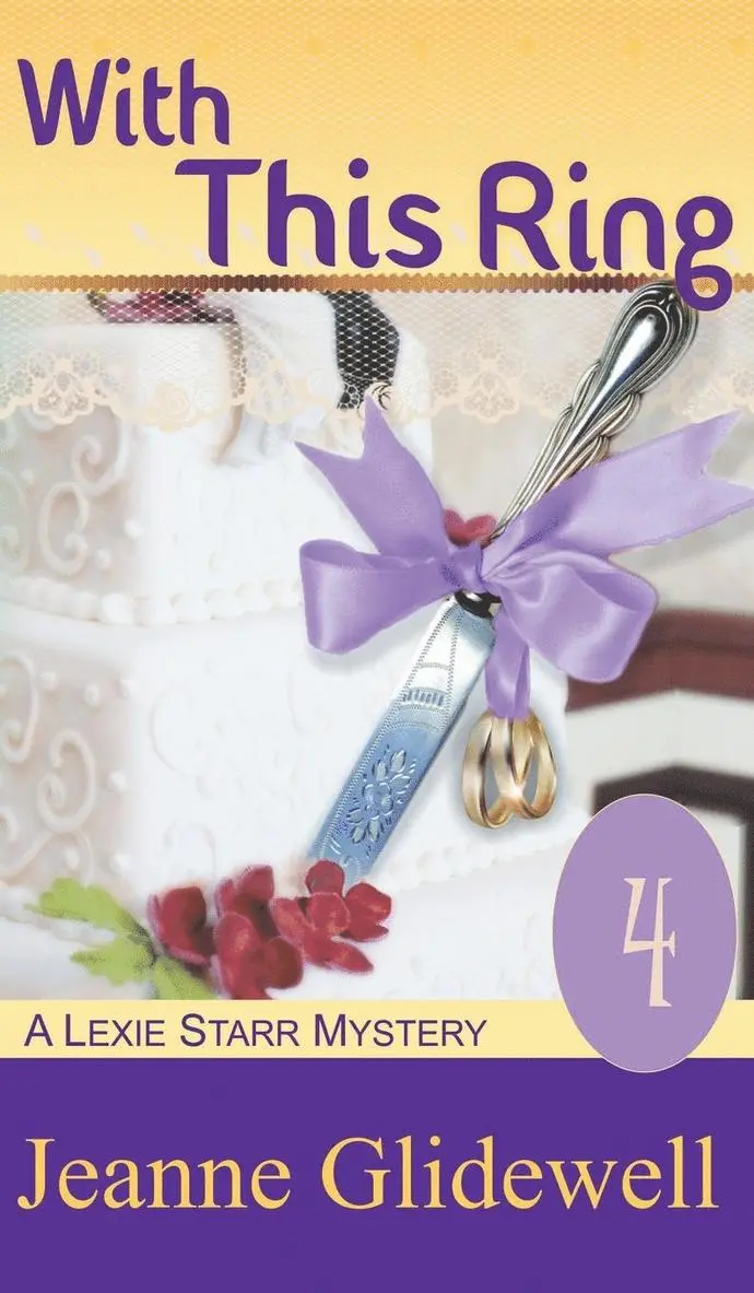Jeanne Glidewell - With This Ring (A Lexie Starr Mystery, Book 4), Inbunden. Tillgänglighet: Lägg i varukorg
