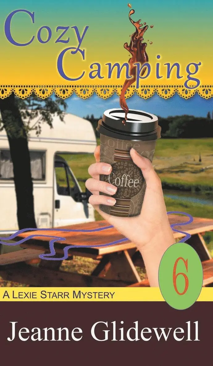 Jeanne Glidewell - Cozy Camping (A Lexie Starr Mystery, Book 6), Inbunden. Tillgänglighet: Lägg i varukorg