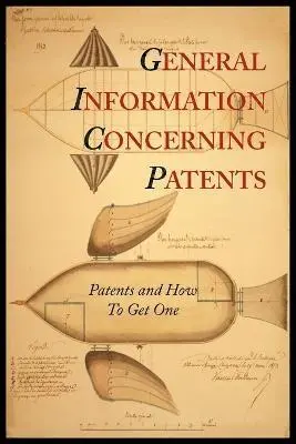 Patent and Trademark Office, Department of Commerce - General Information Concerning Patents [Patents and How to Get One, Häftad. Tillgänglighet: Lägg i varukorg