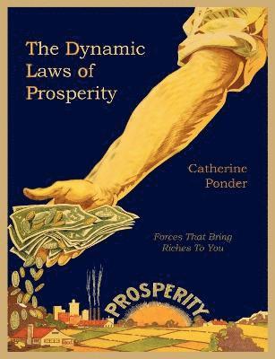 Catherine Ponder - Dynamic Laws of Prosperity, Häftad