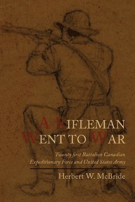 Herbert Wes McBride - Rifleman Went to War, Häftad