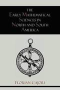 The Early Mathematical Sciences in North and South America