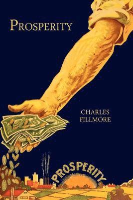 Charles Fillmore - Prosperity, Häftad
