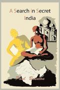 A Search in Secret India