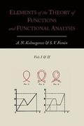 Elements of the Theory of Functions and Functional Analysis [Two Volumes in One]