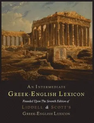 Intermediate Greek-English Lexicon