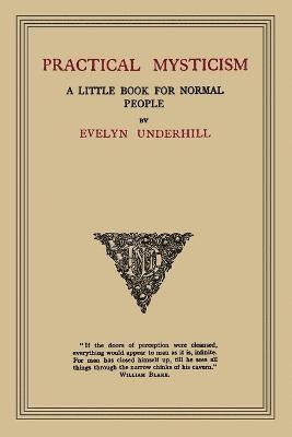 Evelyn Underhill - Practical Mysticism, Häftad