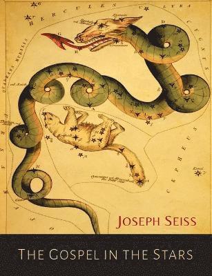 Joseph a Seiss - Gospel in the Stars, Häftad