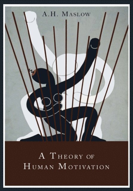 Abraham H. Maslow - Theory of Human Motivation, E-bok