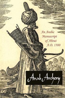 Robert Potter Elmer - Arab Archery, Häftad