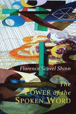Florence Scovel Shinn - Power of the Spoken Word, Häftad