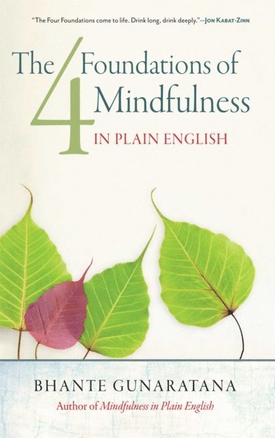 Henepola Gunaratana - Four Foundations of Mindfulness in Plain English, E-bok