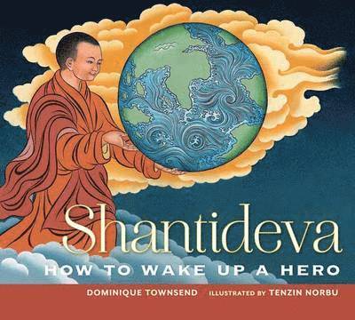 Dominique Townsend - Shantideva, Inbunden
